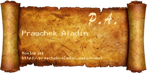 Praschek Aladin névjegykártya